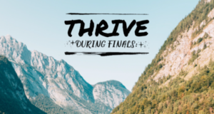 Thrive during finals.